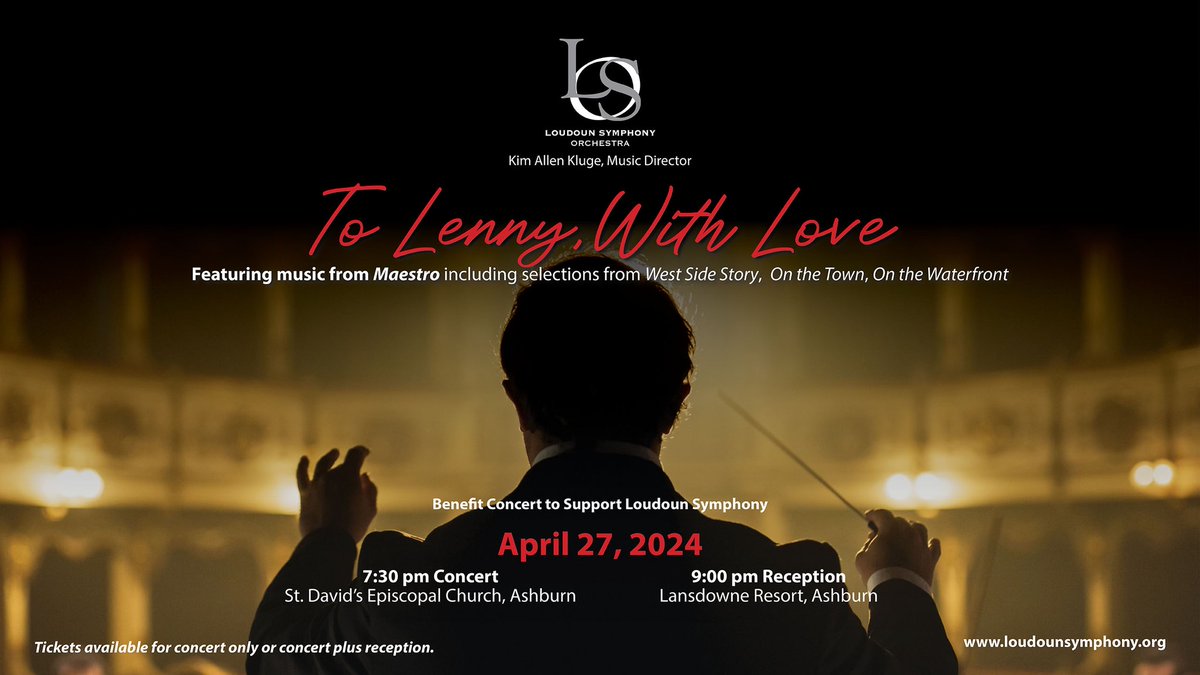 Join the @LoudounSymphony for a celebration of Leonard Bernstein's life and music. The LSO's Benefit Concert will feature music performed during the 2023 film, Maestro. Get your ticket: eventbrite.com/e/to-lenny-wit…