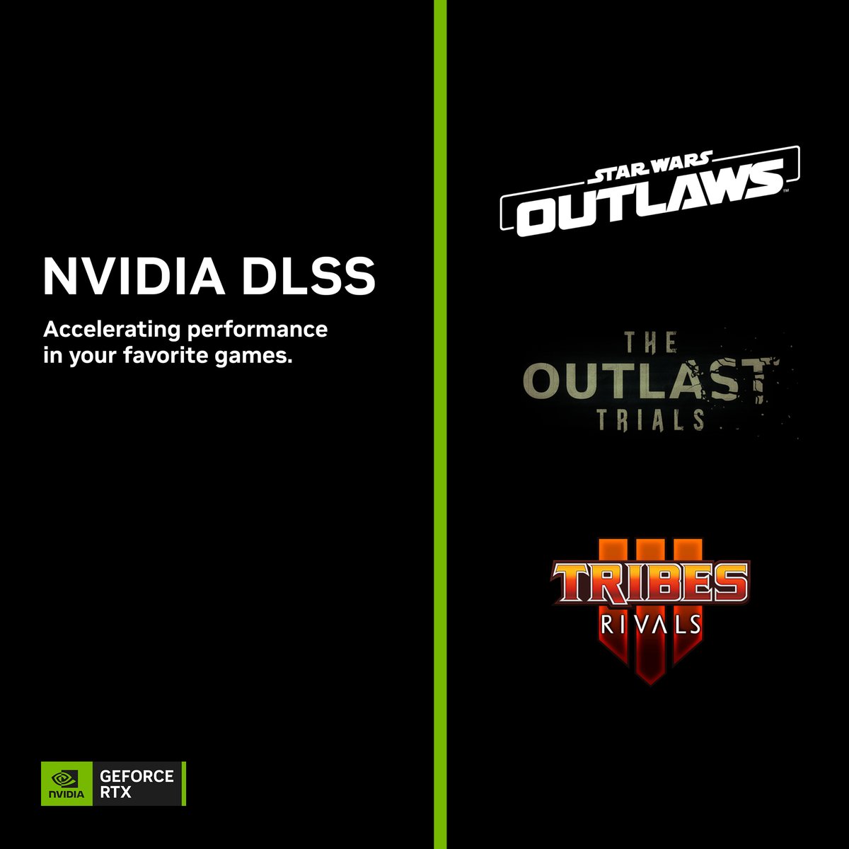 Check out the latest DLSS gaming news & updates: 🟢Star Wars Outlaws 🟢The Outlast Trials 🟢TRIBES 3: Rivals Learn more → nvda.ws/43RoP6J