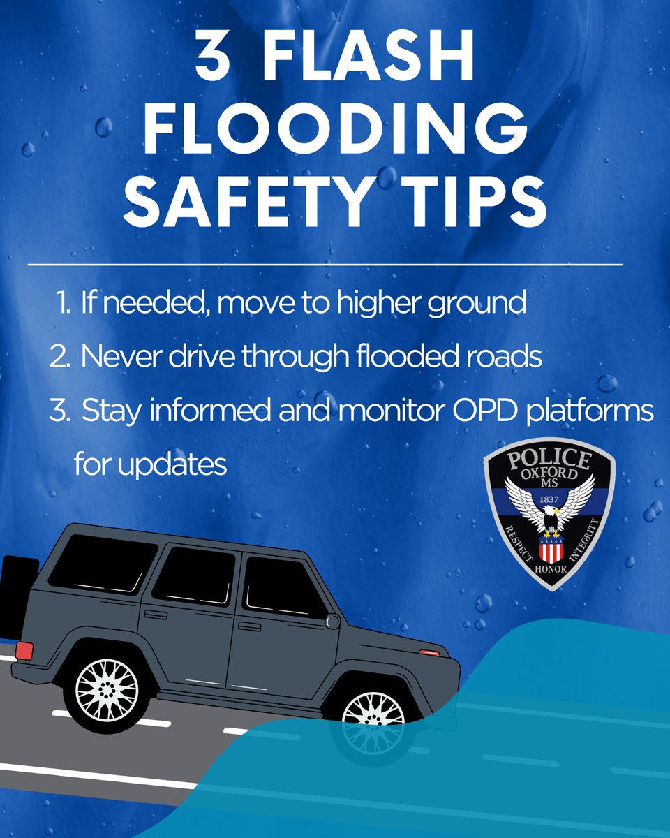 OxfordPolice's tweet photo. With heavy rain in the next few days, stay smart and be safe on the roads. If you can't tell how deep the water is, turn around! Avoid flooded areas and stay informed Oxford! #SafetyFirst #FlashFloodAwareness 🌊🚗 https://t.co/JetOzV0N8Z