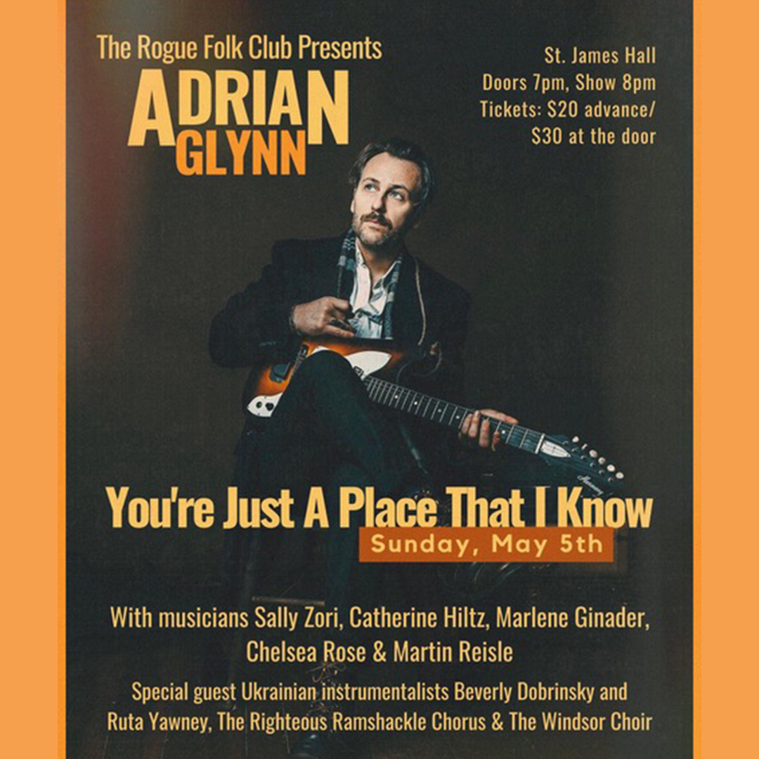 NEXT MONTH! JUNO-nominated singer-songwriter Adrian Glynn presents a concert of his new solo recording of his Ukraine-themed album “You’re Just a Place That I Know”. Described as a “powerful album” by CBC’s Tom Power, host Q. Advance tix $20/ $30 door. tinyurl.com/48zsvwxb