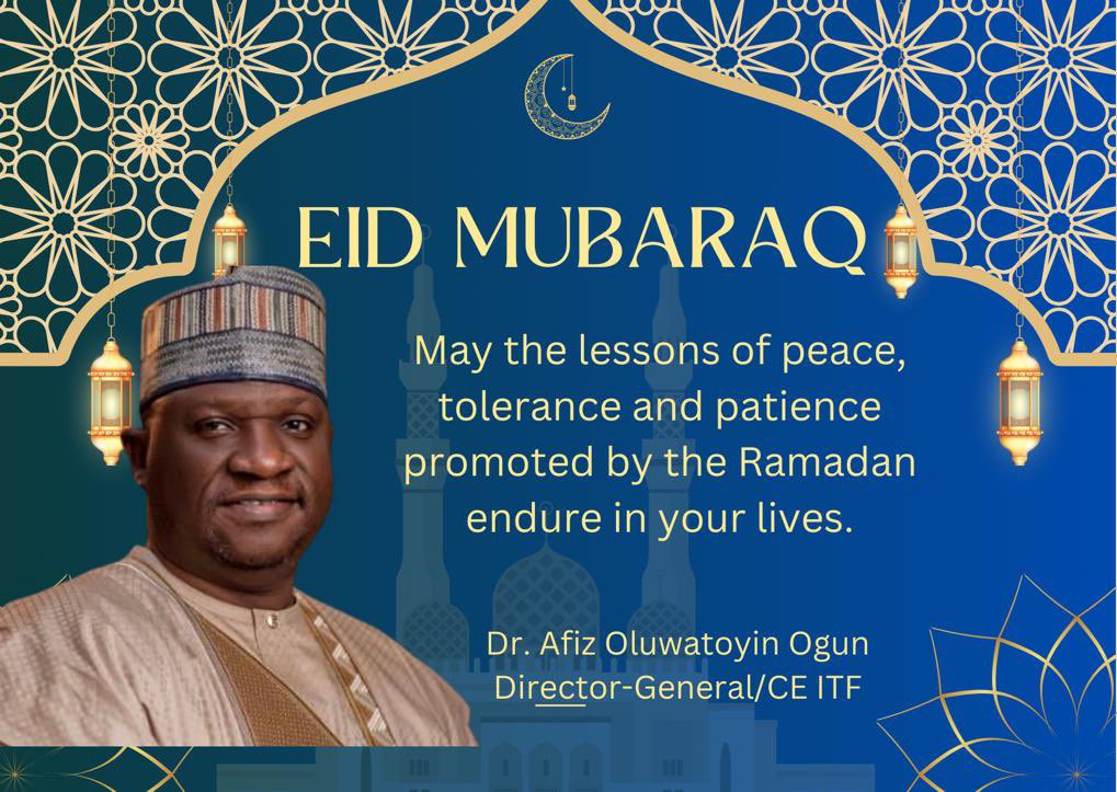 Barka da Sallah. The Industrial Training Fund - ITF wishes all staff, esteemed clients and stakeholders a happy Eid Al Fitr celebration.