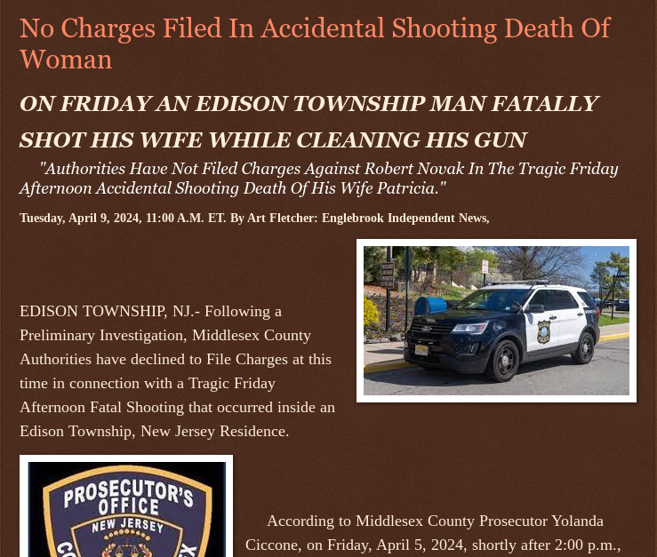 ArtFletcher9's tweet image. Tuesday, April 9, 2024
#No #Charges #Filed In #Accidental #ShootingDeath Of Woman FRIDAY AN #EDISONTOWNSHIPNJ MAN #FATALLY #SHOT HIS #WIFE WHILE #CLEANING HIS #GUN #middlesexcountynj @wireless_step @HRG_Media @LodiNJNews @Breaking911 @Breaking24_7 @gator4kb18 @MichelleF_35