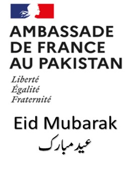 On the occasion of Eid-ul-Fitr Embassy of France extends warmest wishes to all Pakistanis. #EidMubarak عید مبارک