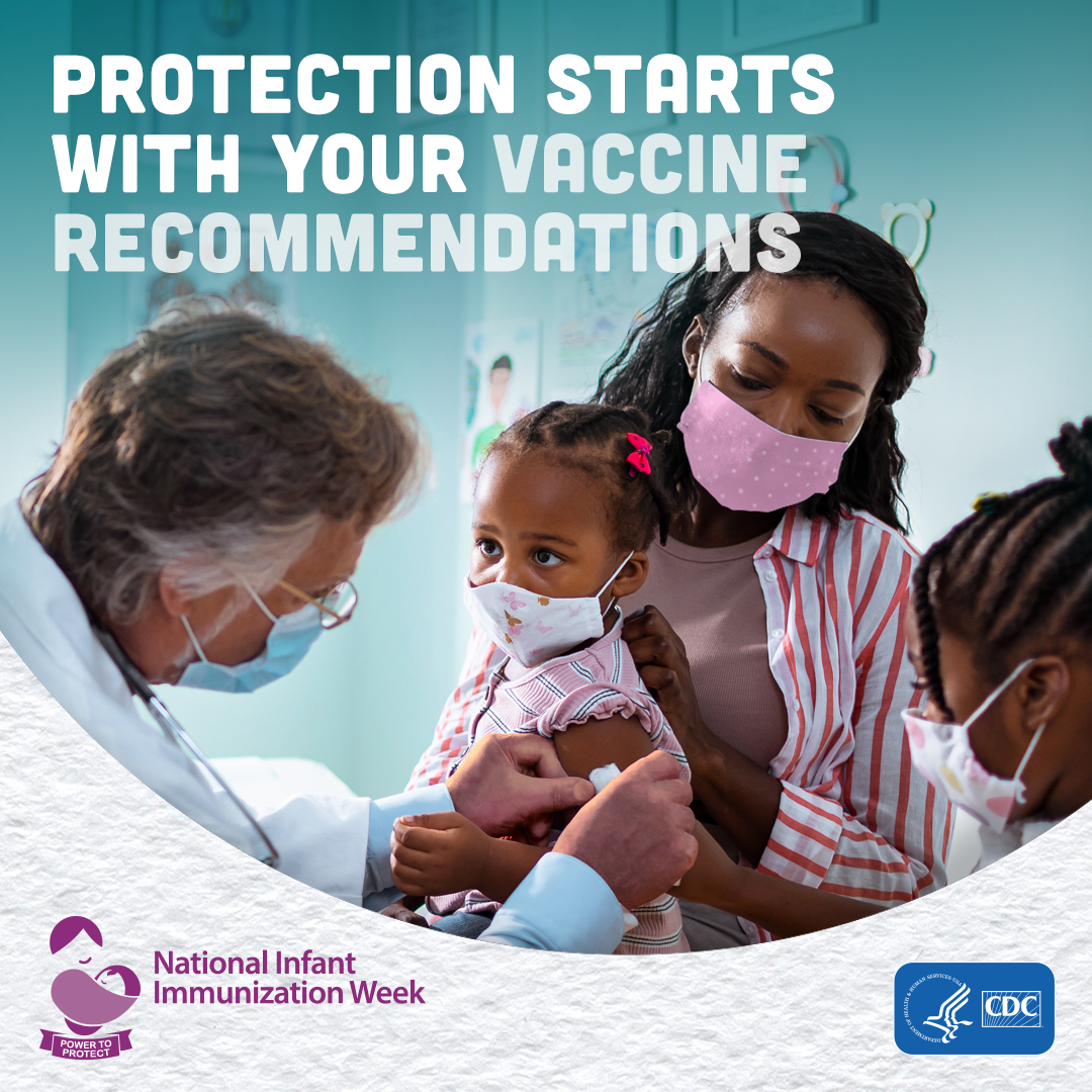 Protection starts with your vaccine recommendations. Is your infant up to date on their vaccinations? #NIIW2024 #VPROTECT #WeCanDoThis #PartneringforVaccineEquity #ivax2protect #GetVaccinated #COVID19 #NIIW2024