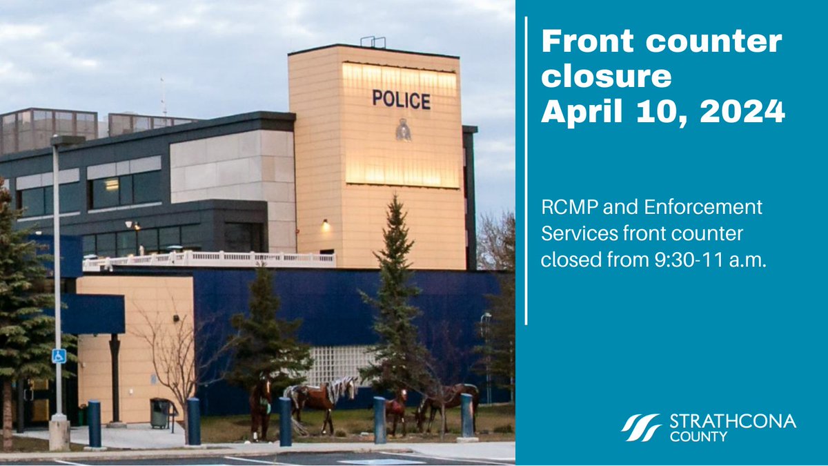 👉The RCMP & Enforcement Services front counter will be closed April 10, 2024 from 9:30 a.m.-11 a.m. ❗️Phone 9-1-1 in an emergency. 📞The 24/7 complaint line will be available: 780-467-7741. #strathco #shpk