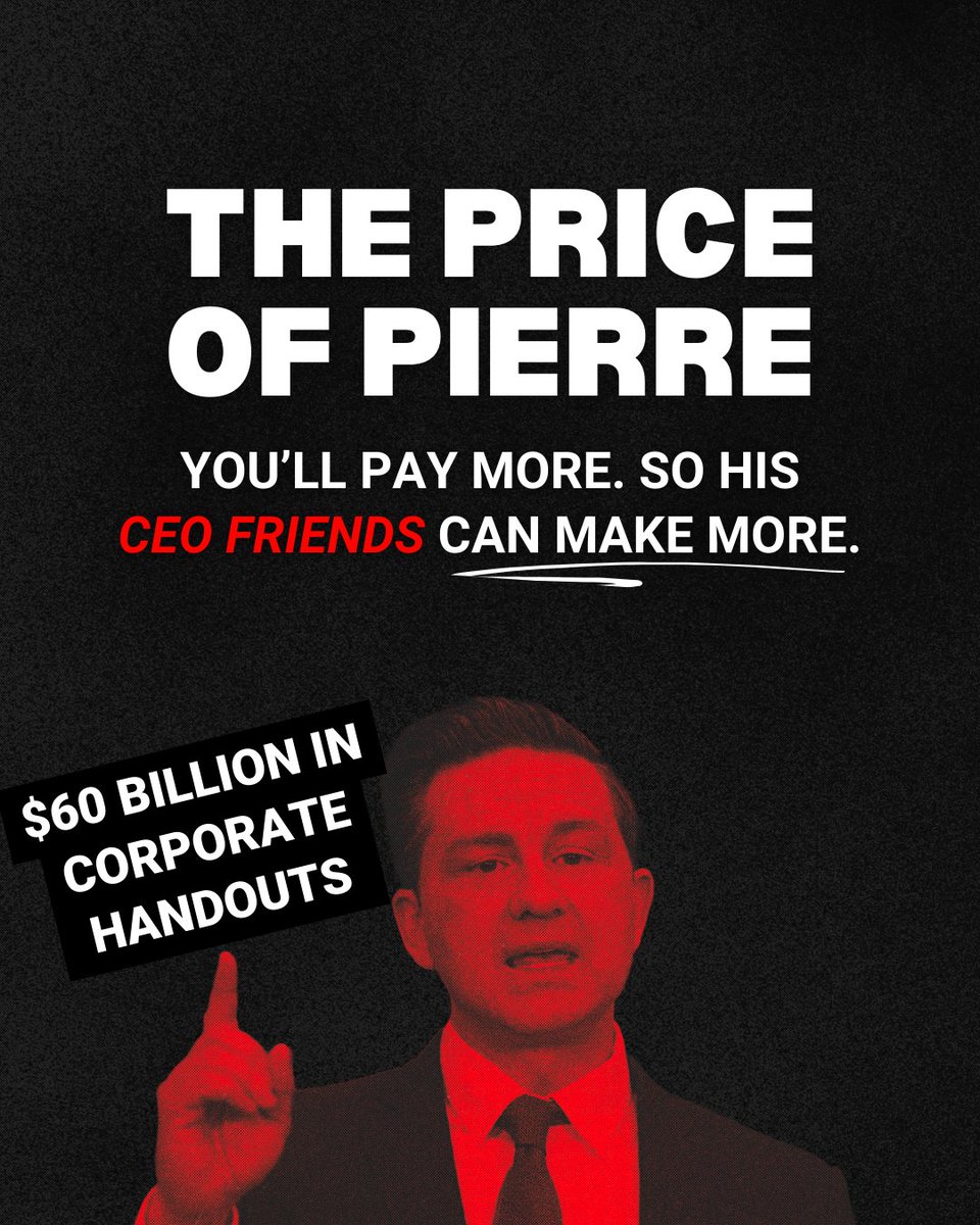 You work hard so you can:   💲 Pay your bills   🛒 Buy groceries   🍽️ Feed your family      Pierre Poilievre works so he can:   💲Help grocery CEOs cash in a bigger cheque while your grocery bill goes up   The price of Pierre is a bigger bill for you and record profits for CEOs.