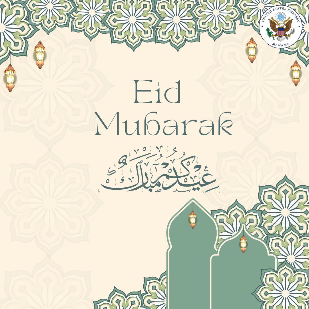 On behalf of U.S. Embassy Manama, we wish all Muslims around the world a blessed Eid Al-Fitr. Eid Mubarak! #USAinBahrain تتمنى السفارة الأمريكية في المنامة عيد فطر مبارك لجميع المسلمين في جميع أنحاء العالم، ونسأل الله أن يعيده عليكم بالخير واليمن والبركات. عيدكم مبارك وكل عام