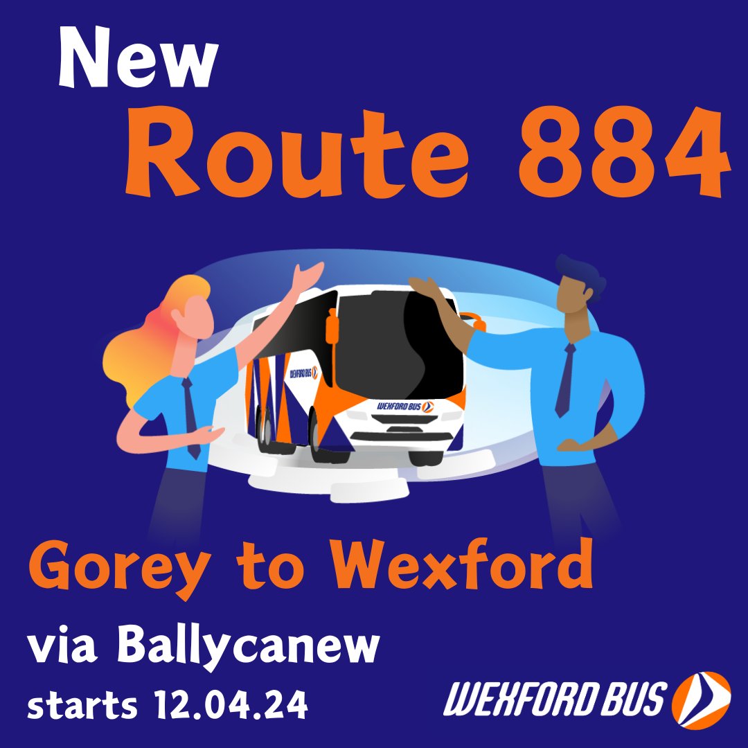 Great news we are starting a NEW ROUTE 884 that will operate between Gorey and Wexford on the R741 serving Ballycanew, Monamolin, Ballyedmond, Oulart, Ballaghkeen & Castlebridge.  Services will operate daily from April 12th. see tinyurl.com/4jhjf59m
😊