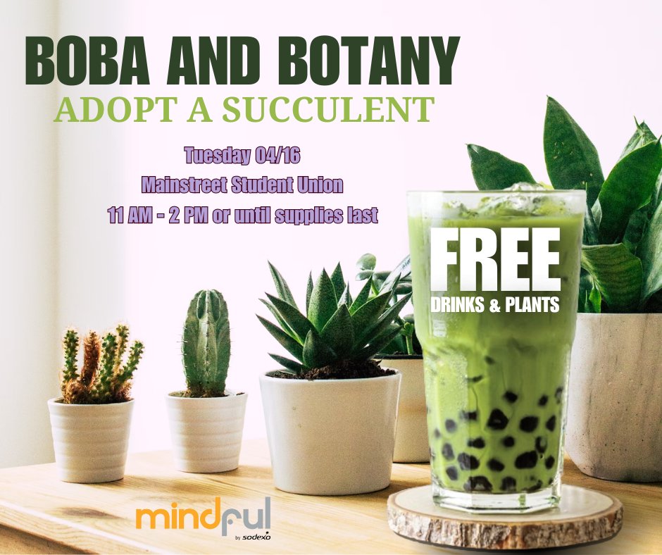 sdstatedining's tweet photo. You do not want to miss out on free Boba drinks and Succulents. https://t.co/tHbOMIYDbq
