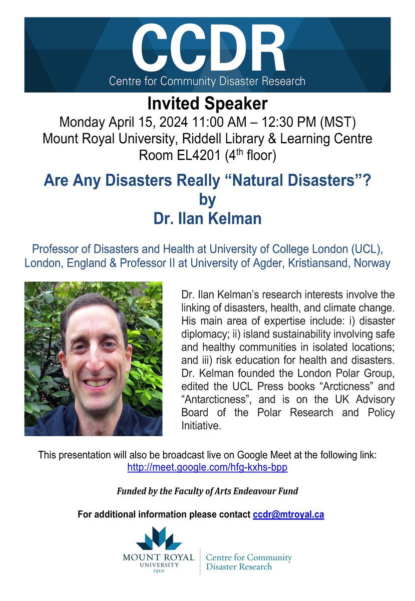 A reminder of our upcoming event with Dr. @IlanKelman from the @UCLIRDR at @MountRoyalU on April 15, 2024, from 11:00 am to 12:30 pm MST. The presentation title is 'Are Any Disasters Really 'Natural Disasters'?' Broadcast live: lnkd.in/gcDpzYvv #floods @MRUResearch