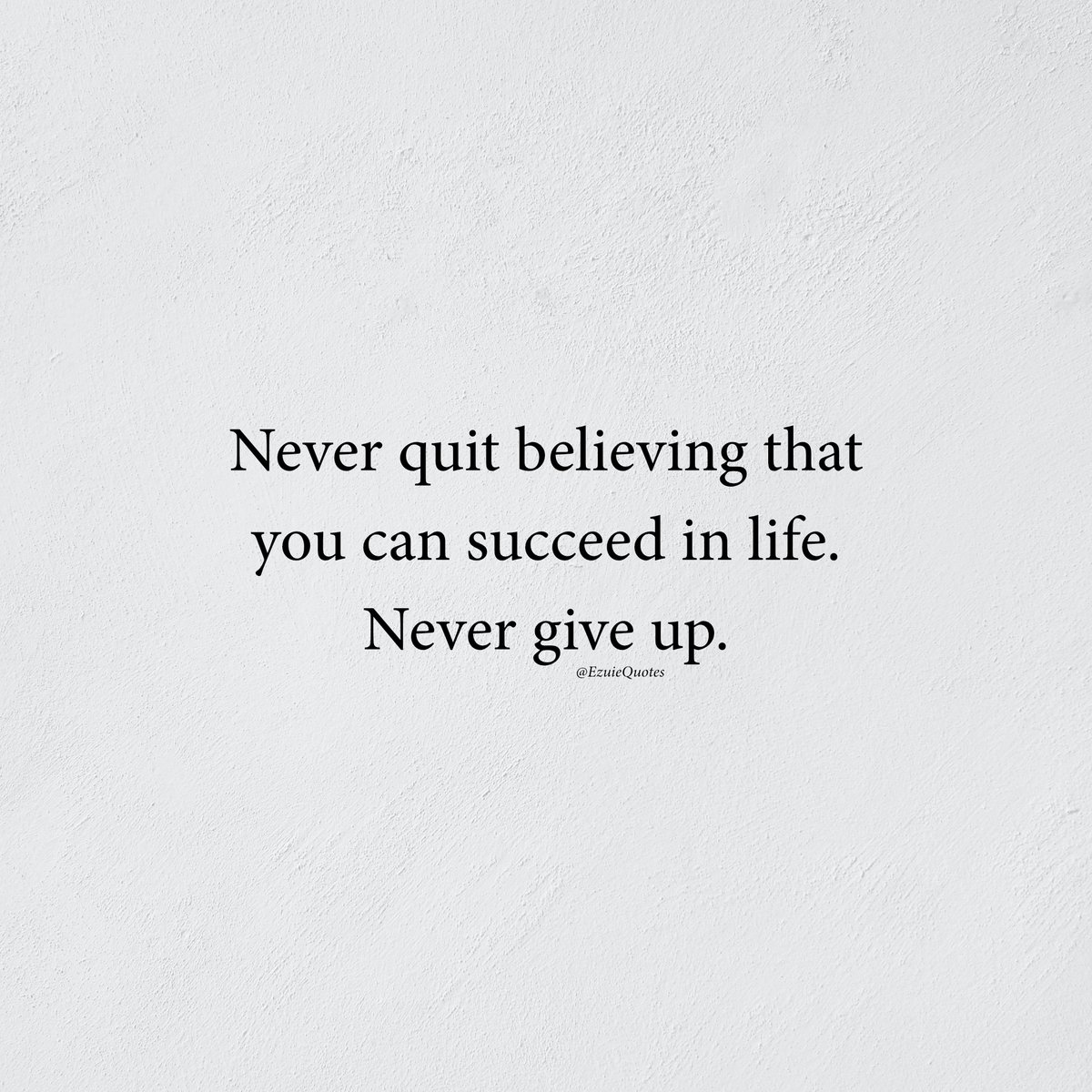 Never give up