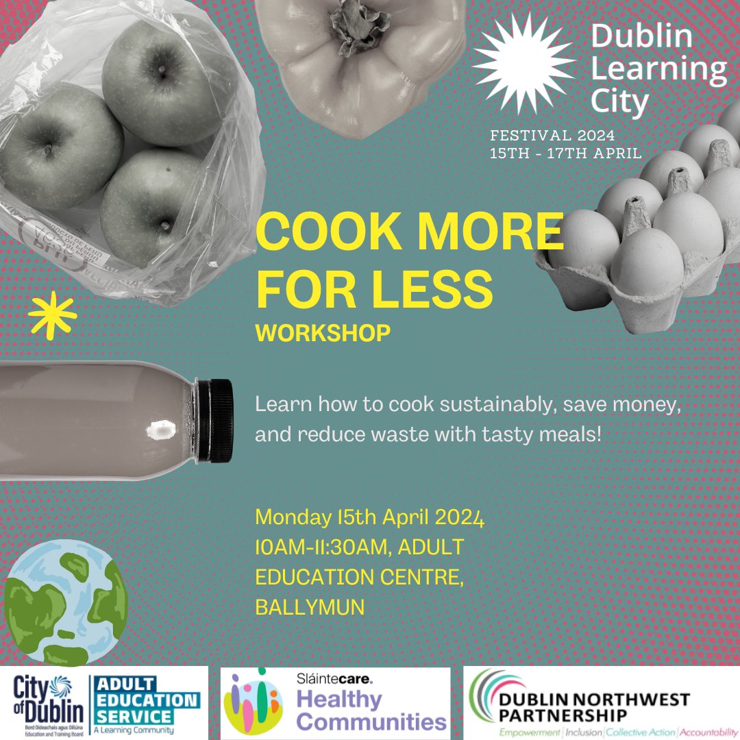 🎉We're very excited to tell you all about the events coming up for Dublin Learning City Festival 2024! 📚 

City of Dublin ETB have teamed up with Sláintecare to offer a workshop on Cooking more for less with focus on how to reduce your waste and your food bill