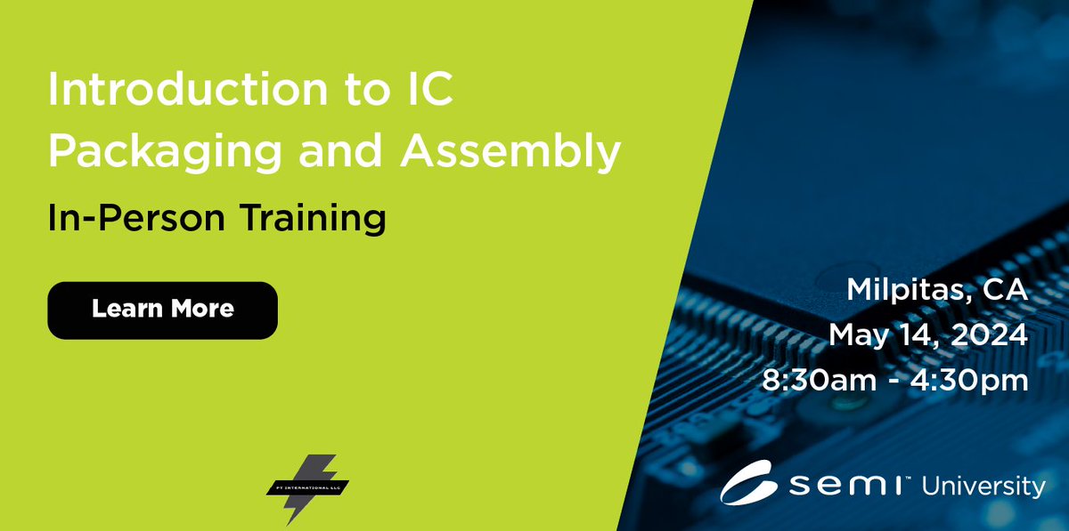 Join us on May 14th for a #SEMIUniversity #livetraining event that introduces #ICpackaging, #assembly, & package/substrate interconnections! Time: 8:30 AM - 4:30 PM PT Location: Milpitas, CA Register: bit.ly/43O70pf