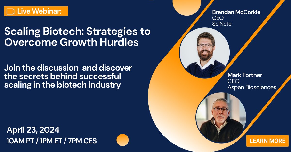 Join @BrendanMcCorkle of @SciNote and @MarkFortner of @aspenbiosciences on April 23 as they share insights and strategies to overcome hurdles in #biotech scaling. Register now 👉 bit.ly/3VLJ3wR #LifeSciences #ScalingUp