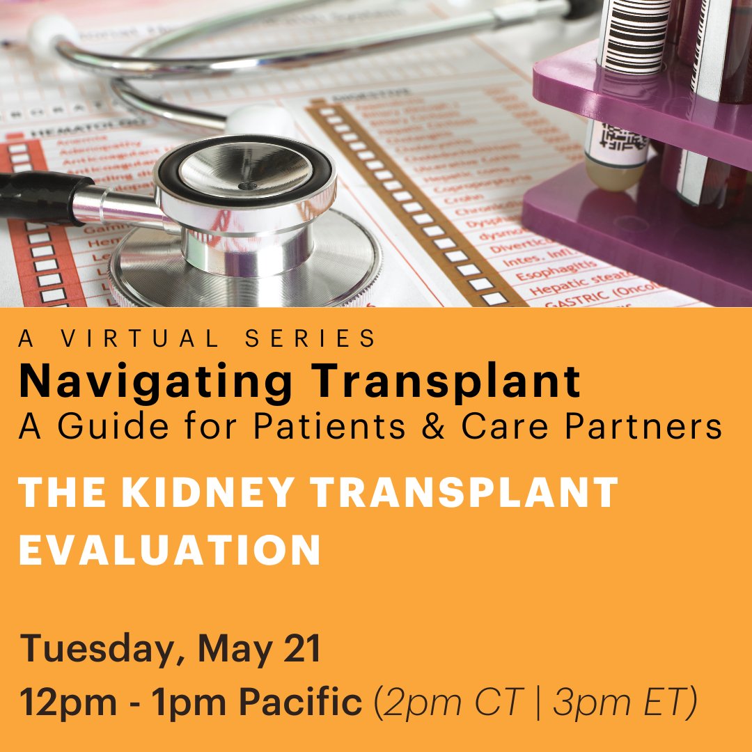 Join us May 21 for a virtual session for patients, their care partners, and anyone interested in learning more about the Kidney transplant evaluation process. Register at bit.ly/NKFTransplantE…