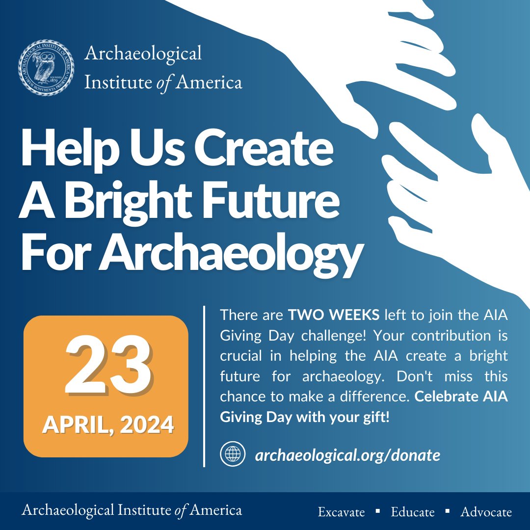 Unite with thousands of other archaeology enthusiasts by participating in our inaugural AIA Giving Day on Tuesday, April 23! Your contribution is crucial in helping the AIA create a bright future for archaeology: archaeological.org/aia-giving-day/