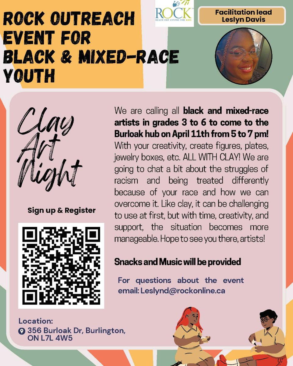 Calling all our black and mixed race artists in grades 3-6, join us this Thursday for Clay Art Night! Create figures, plates, jewelry boxes, etc., all with clay! Scan the QR code to register, or visit rockonline.ca/eventregistrat… > Webinars and Workshops
