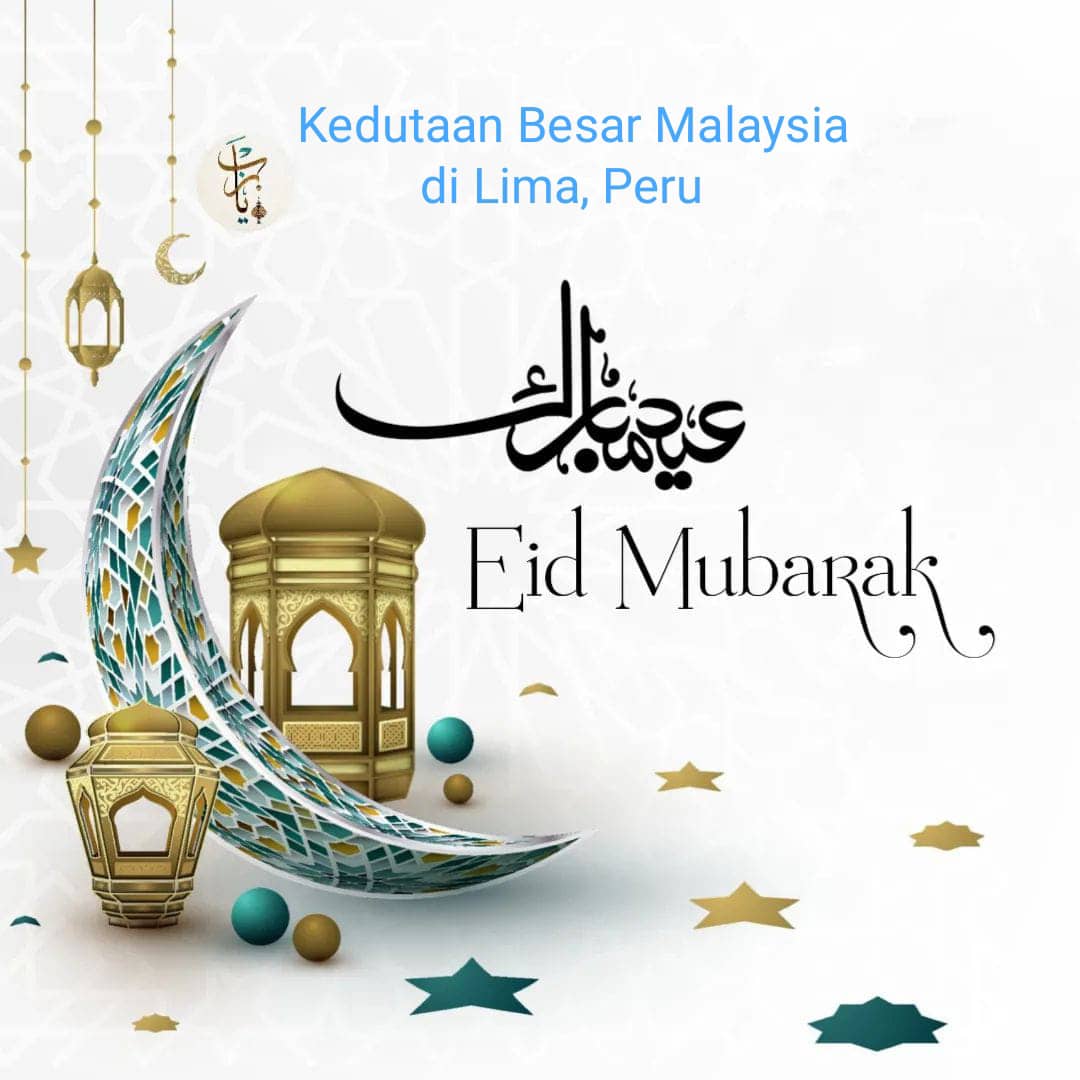 MYEmbLima's tweet image. Selamat Hari Raya Aidilfitri, Maaf Zahir &amp;amp; Batin

Dengan ingatan tulus ikhlas daripada Kedutaan Besar Malaysia di Lima, Peru