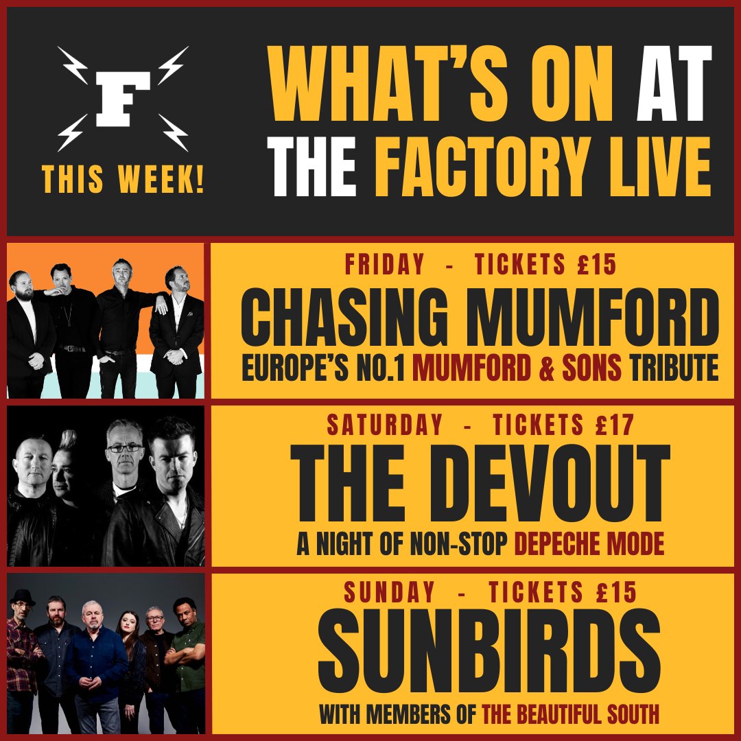 Lovers of Live Music - join us this weekend for 3 fantastic gigs! 😎🔥 First up @chasingmumford - Europe’s No.1 Mumford & Sons Tribute! Saturday we're dancing @DepecheModeBand, Sunday @sunbirdsmusic grace the stage with members of #TheBeautifulSouth! 🎟️ -> thefactorylive.co.uk/events