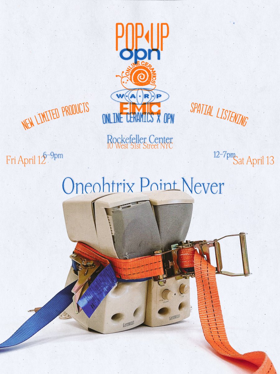 Oneohtrix Point Never (@0pn) NYC Pop-Up Store @rockcenternyc 10 West 51st Street New York, NY 10111 Friday April 12, 6-9pm Saturday April 13, 12-7pm New Limited Products OPN x @0nlineCeramics OPN x @WarpRecords Products Spatial Listening RSVP here → opn.warp.net/PopUp-opn