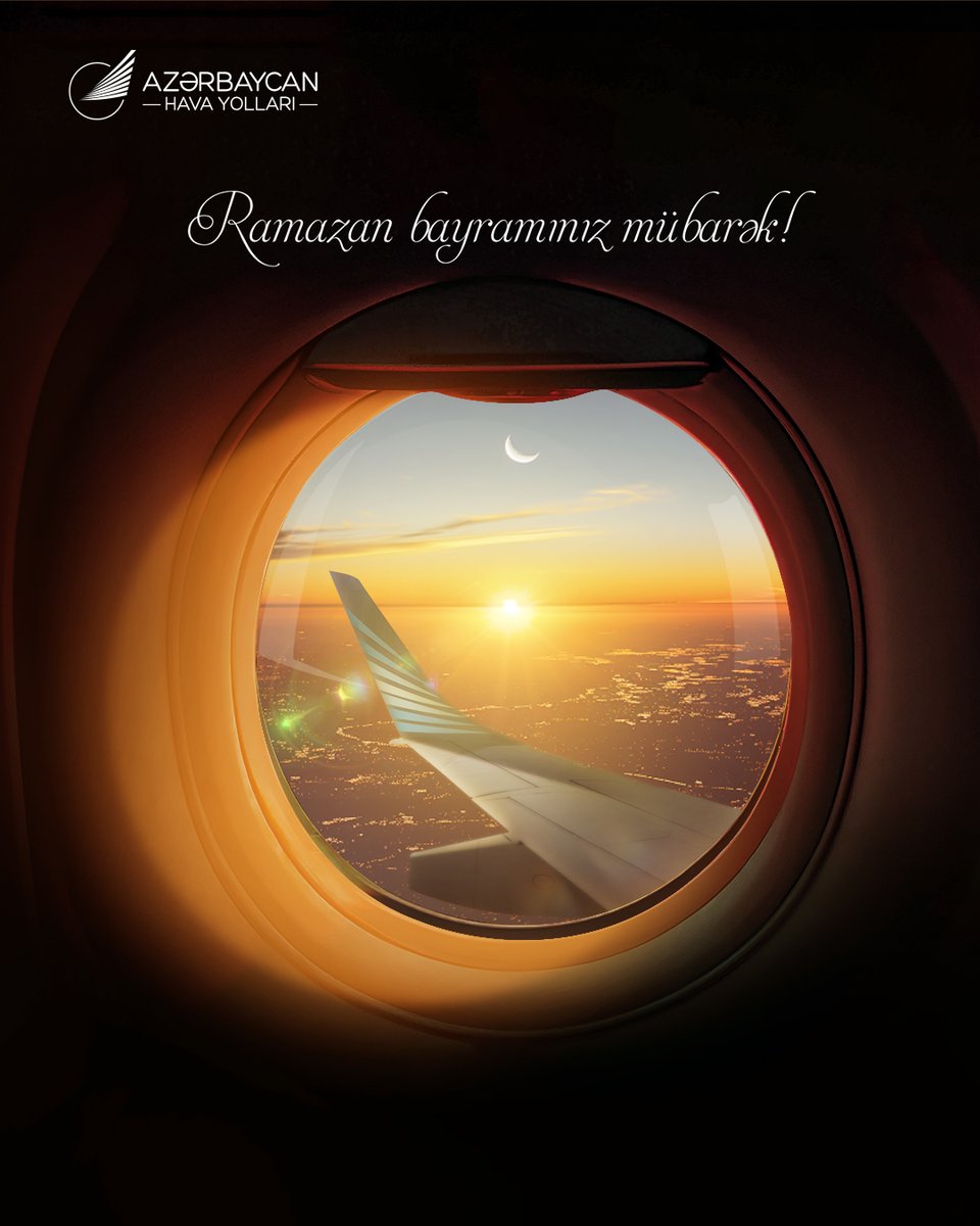 Ramazan bayramınız mübarək! 🌙 Qoy bu müqəddəs bayram sizə sevinc və mənəvi zənginlik gətirsin! ✨ ✈️ Happy #Ramazan! May this holy month bring you happiness and spiritual fulfillment! #AZAL #AzerbaijanAirlines #flyAZAL