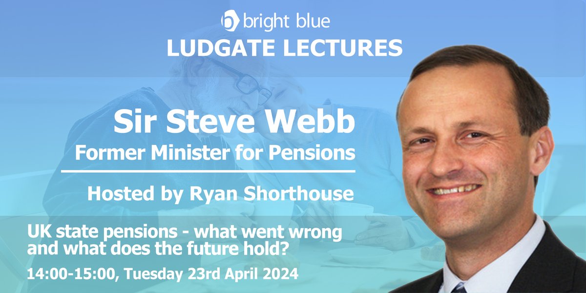 📣Join us on Tuesday 23rd April for our next Ludgate Lecture with Sir Steve Webb (@stevewebb1), discussing 'UK state pensions - what went wrong and what does the future hold?' ⏰ 14:00-15:00 📍YouTube: youtube.com/watch?v=Kdj4lO… ✉️ RSVP for a reminder: eventbrite.co.uk/e/ludgate-lect…