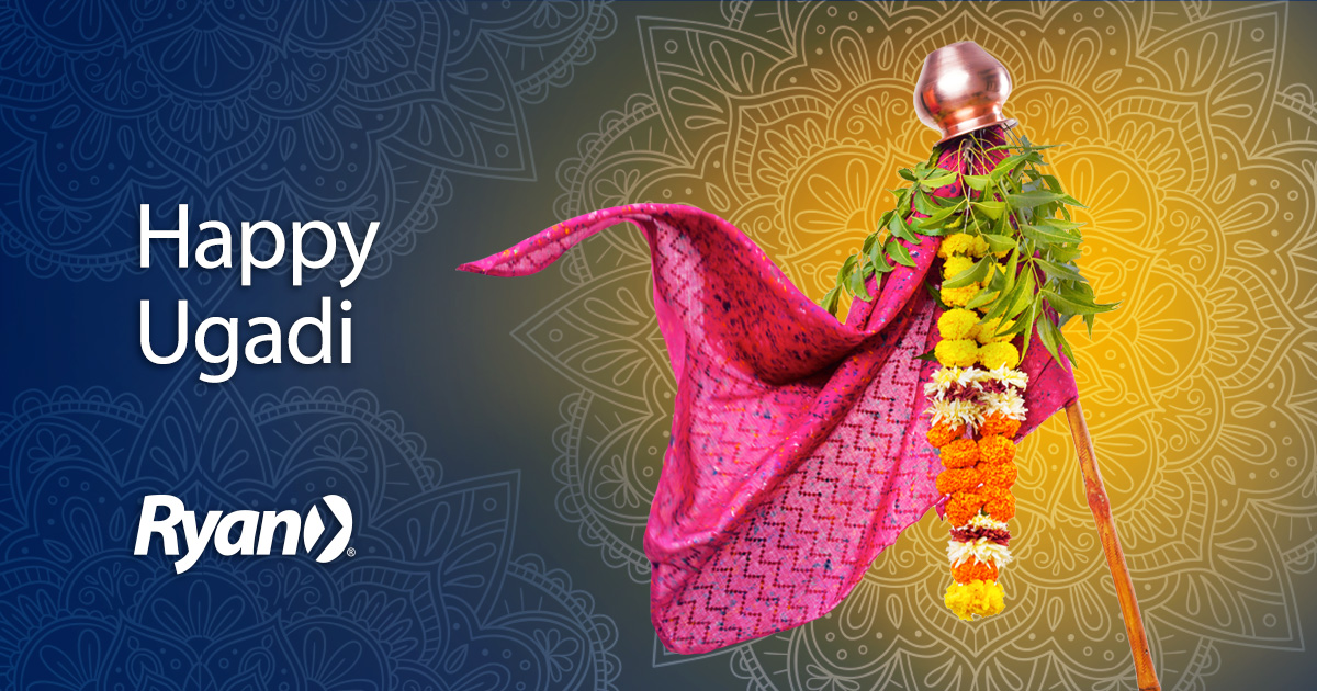 Happy Ugadi! The Ryan team wishes you a new year filled with happiness and wishful new beginnings.