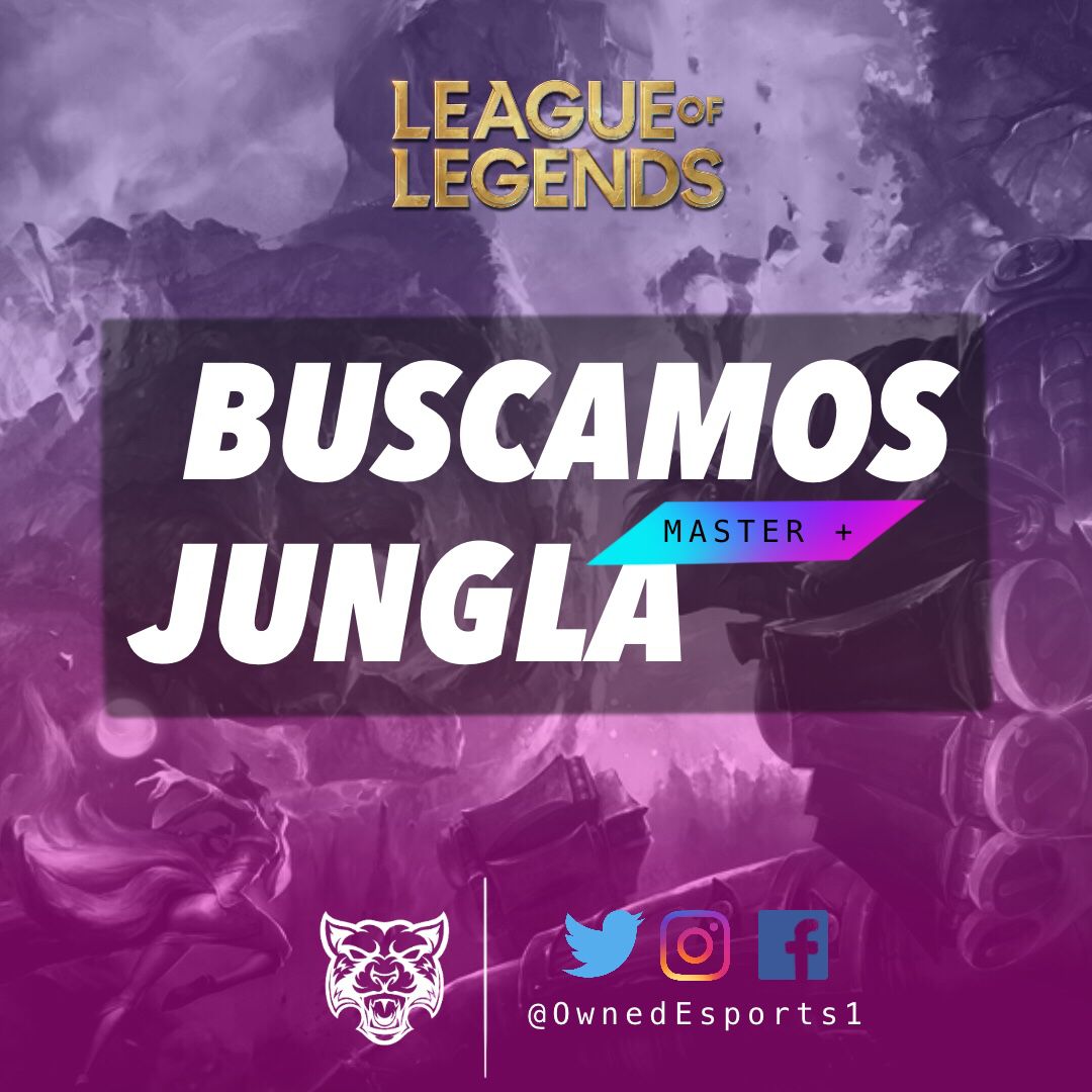 No todo es Circuito Nacional, buscamos Jungla y Support Master + NA o Challenger LAN, mándanos mensaje! 
El sueño sigue. #GoOwn 
<a href="/BusquedaEsports/">Búsqueda Esports</a> 
#BusquedaEsports