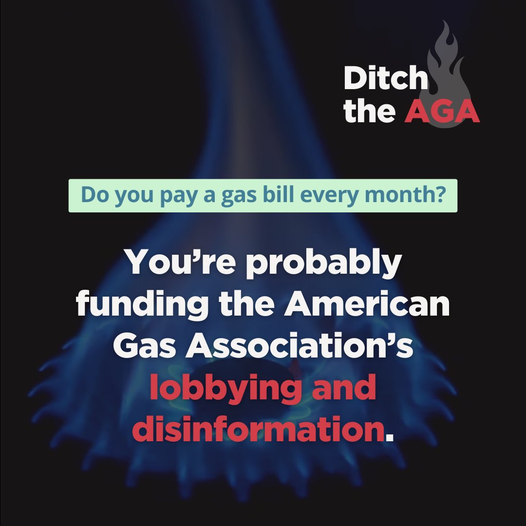 🔥 Why should you have to pay for the gas industry's toxic lobbying? See why you should tell your energy utility to ditch the American Gas Association (AGA). ⬇️