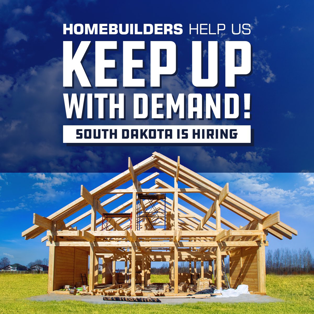 South Dakota has led the nation for new homes built – but we still need more builders to keep up with demand! Get to work in the Freest state in the nation! FreedomWorksHere.com