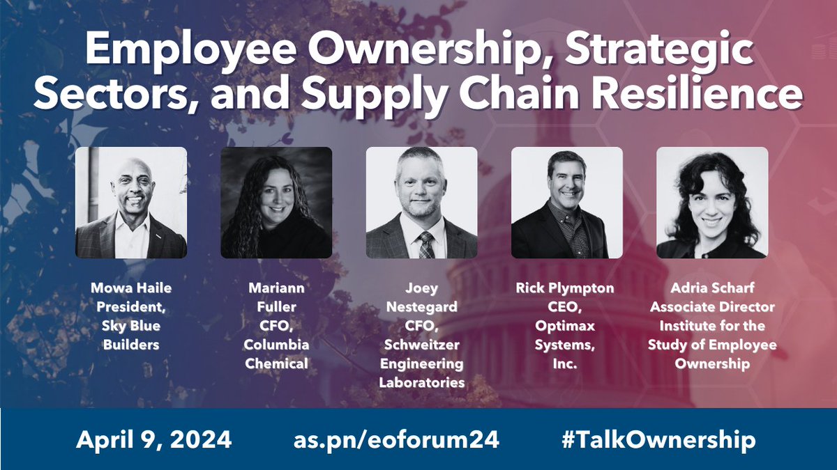 NEXT: Join Mowa Haile, Mariann Fuller, Joey Nestegard, Rick Plympton, and moderator, Adria Scharf for a discussion on “Employee Ownership, Strategic Industries and Supply Chain Resiliency,” part of the #EmployeeOwnership Ideas Forum. RSVP: as.pn/eoforum24 #talkownership