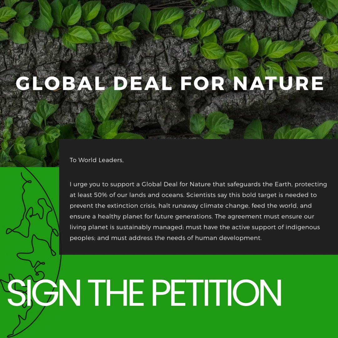 Join us in signing the Global Deal for Nature petition to protect our Earth. Scientists call for protecting at least 50% of lands and oceans to prevent extinction, curb climate change, and secure a thriving planet for all. #GlobalDealForNature #ProtectOurPlanet