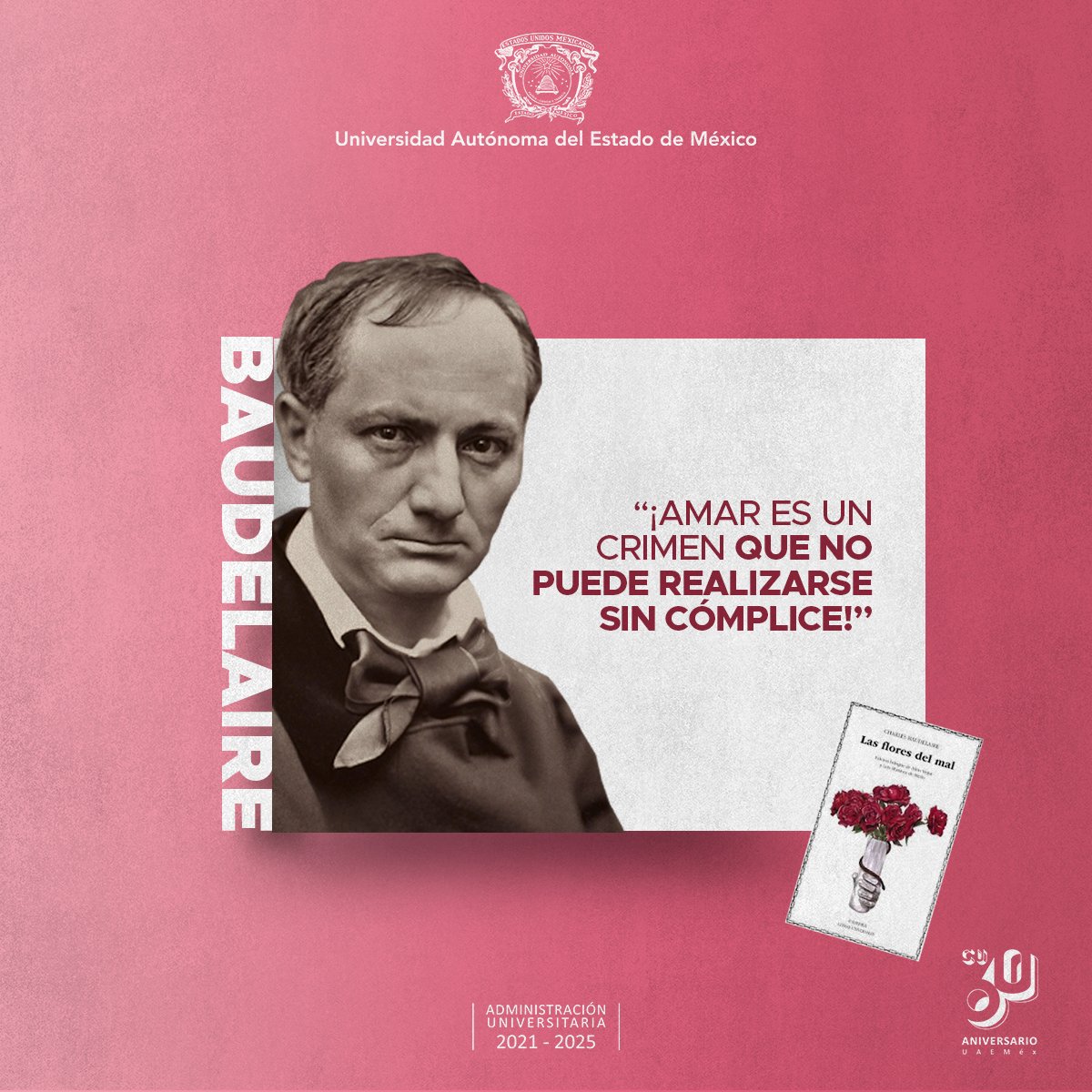 Un día como hoy nació el poeta francés Charles Baudelaire, uno de los máximos exponentes del simbolismo y el iniciador de la poesía moderna. Es recordado por sus obras 'Las flores del mal' y 'Los paraísos artificiales'. #SomosUAEMéx 💚💛