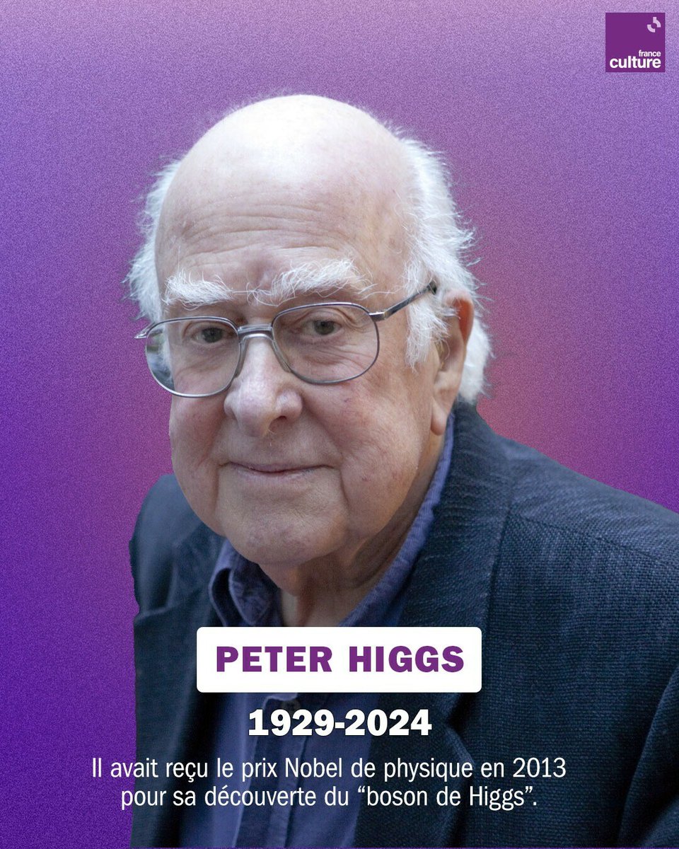 Il avait révolutionné la science avec sa découverte du boson de Higgs, considéré comme le fondement du modèle standard de la physique des particules. Peter Higgs, prix Nobel de physique en 2013, est mort à l'âge de 94 ans. ➡️ l.franceculture.fr/NiB