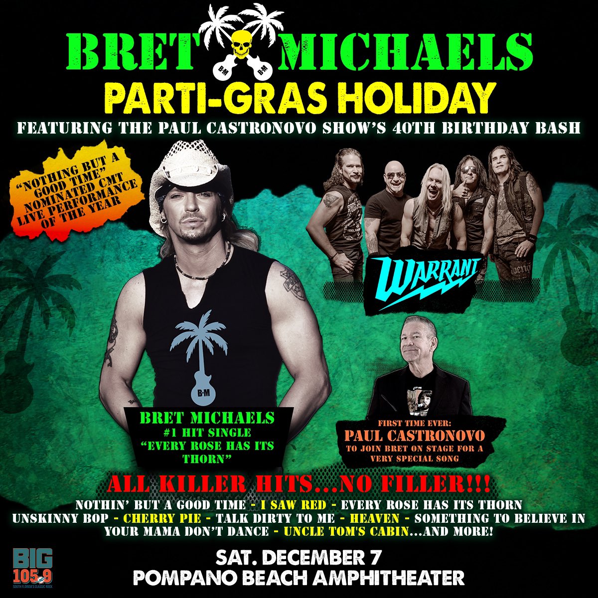 Special announcement! Bret Michaels with special guests Warrant - Sat Dec 7th Pompano Beach, Florida #PartiGras Holiday Show! Pre-sale: Tuesday, April 9th - at 10am - Thursday, April 11th at 10pm Password: AEG - Public On Sale: Friday, April 12th at 10am