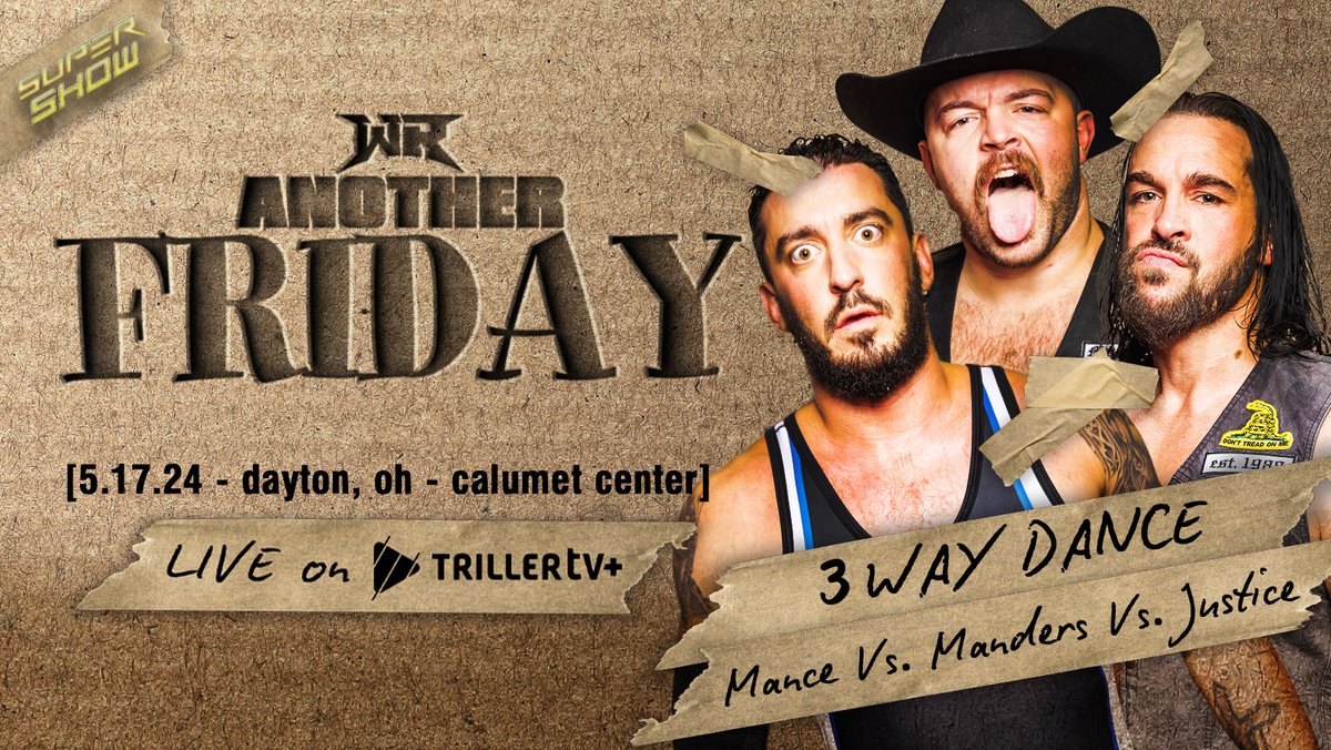 [BREAKING] Can Justice mediated the tensions between Mance & Manders or will he choose a side? Signed for 5/17 #RevolverFRIDAY Dayton, OH LIVE on @FiteTV+ *3 WAY DANCE* Mance Warner Vs. 1 Called Manders Vs. Matthew Justice! 🎟️ RevolverTickets.com