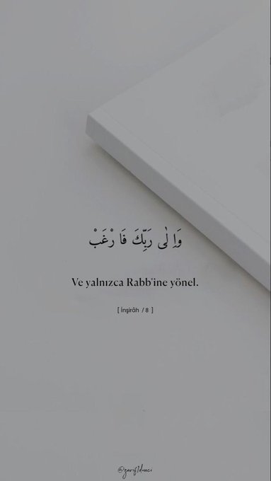 'Ve yalnızca Rabbine yönel.' • İnşirah '8