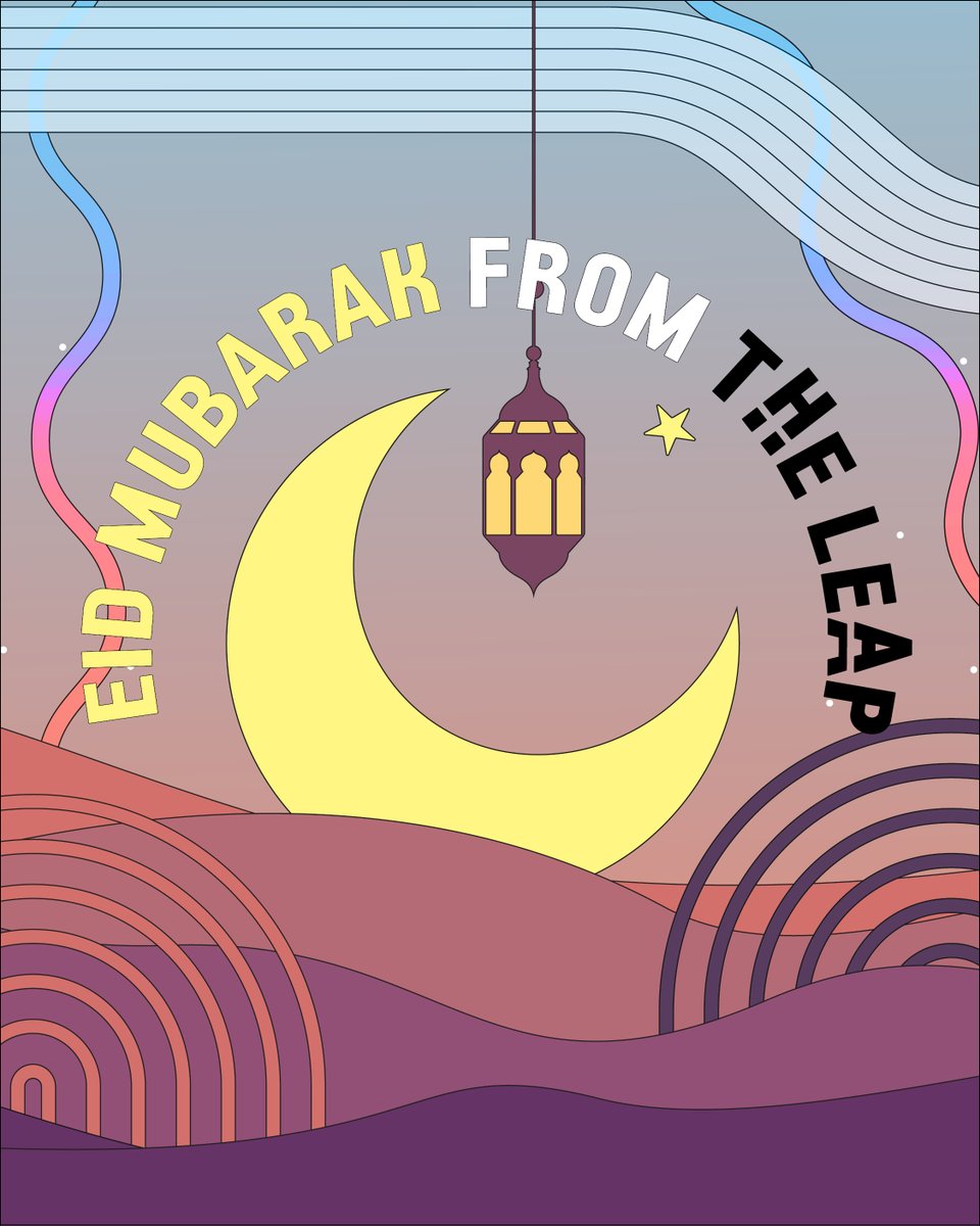 Eid Mubarak from everyone at The Leap 🌙 🎉!!