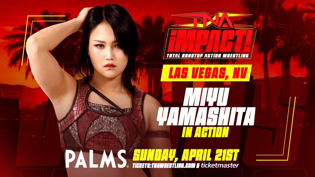 BREAKING: @miyu_tjp returns to TNA on April 21 as #TNAiMPACT comes to the Palms in Las Vegas. Get tickets HERE: ticketmaster.com/tna-wrestling-…