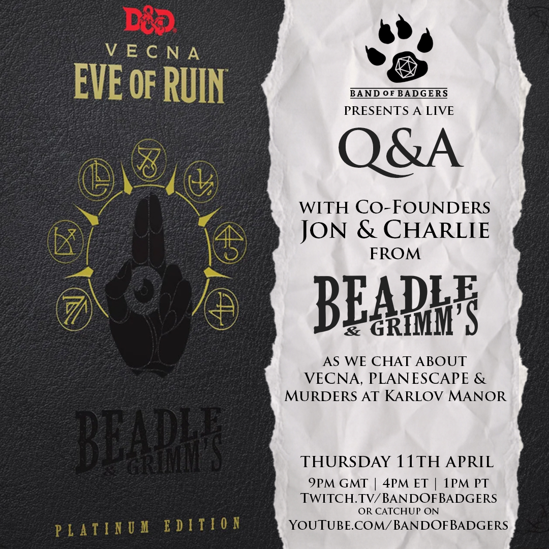 Join the Band THURSDAY for a live Q&A with @BeadleAndGrimms as we chat about their Platinum Edition of #dungeonsanddragons VECNA! twitch.tv/bandofbadgers OR catchup youtube.com/bandofbadgers #rpg #ttrpg #beadleandgrimms #dnd #dnd5e #vecna #gaming #tabletop @Wizards_DnD #wizkids