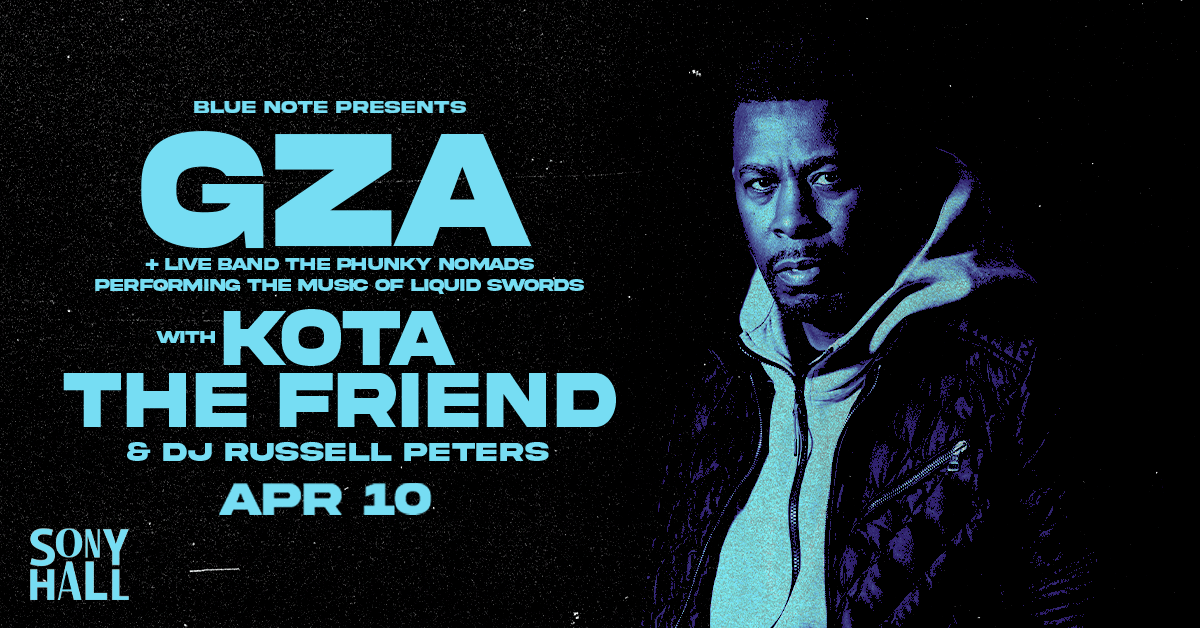 Tomorrow GZA performs the music of Liquid Swords with KOTA The Friend and DJ Russell Peters + Live Band The Phunky Nomads ! Grab your tickets now for an amazing night live at Sony Hall! tix > ticketweb.com/event/gza-the-…