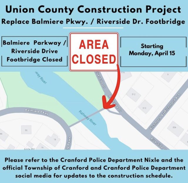 Union County project to replace the Balmiere-Riverside Footbridge in Cranford will start 4/15. For more information cranfordnj.org/news/1