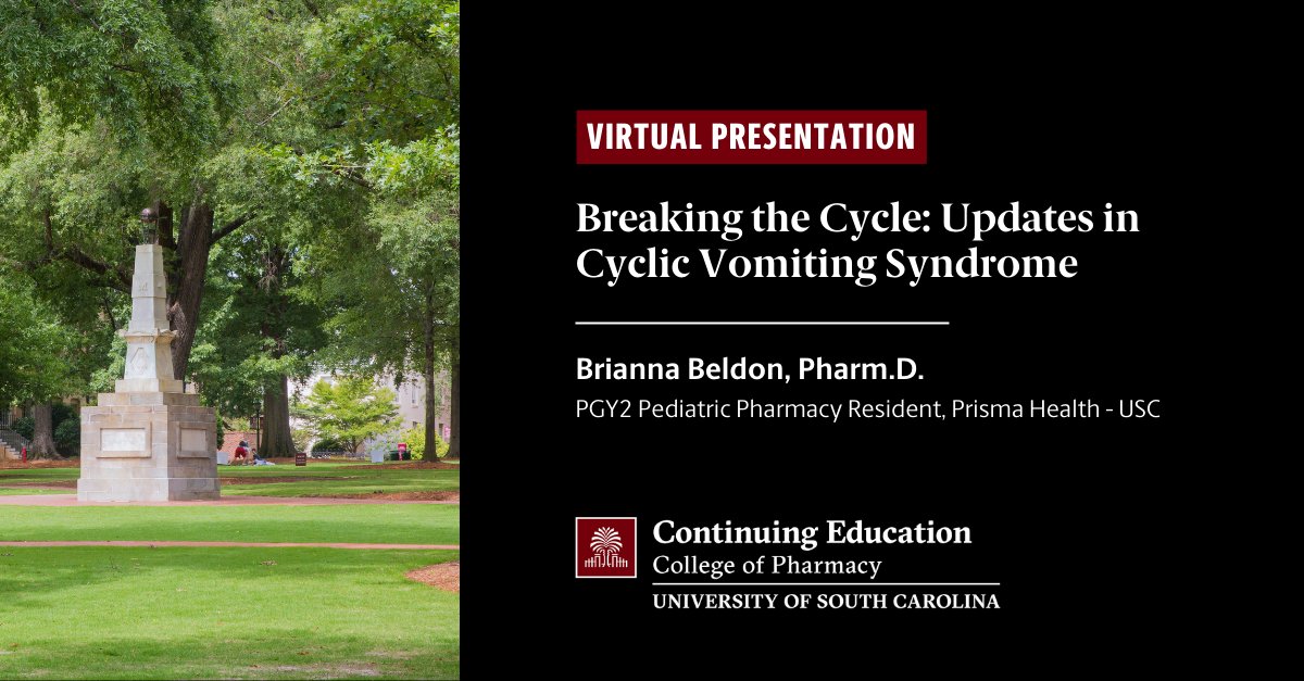 #TwitteRx CE Opportunity 📣 'Breaking the Cycle: Updates in the Treatment of Cyclic Vomiting Syndrome' Join Brianna Beldon, PGY2 Pediatric Pharmacy Resident at Prisma Health-USC, for a webinar and 1.0 hours of live credit tomorrow, April 10 at 7 p.m. 🔗 cop.sc.learningexpressce.com/index.cfm?fa=v…