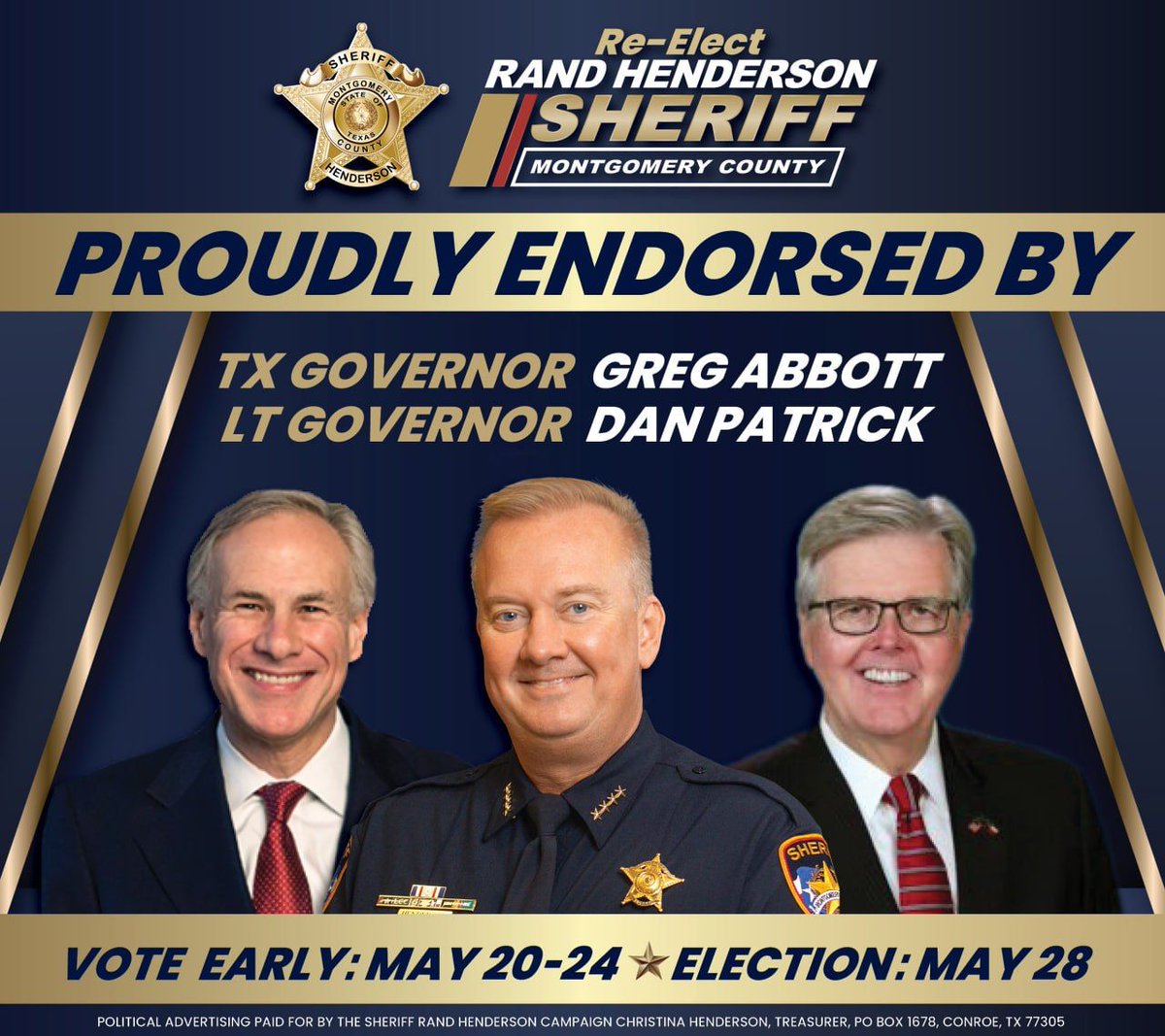 I have worked with Governor @GregAbbott_TX and Lt Governor @DanPatrick on issues impacting Montgomery County and Texas. With your support and vote we will continue to work as force multipliers to keep Montgomery County. Early Voting: May 20 - May 24 Election Day: May 28