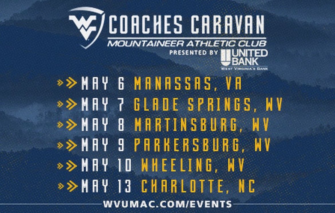 Join us at the WVU Coaches Caravans presented by United Bank! Stops include: 📍Manassas, VA (May 6) 📍Glade Springs, WV (May 7) 📍Martinsburg, WV (May 8) 📍Parkersburg, WV (May 9) 📍Wheeling, WV (May 10) 📍Charlotte, NC (May 13) Register now at WVUMAC.COM/EVENTS.