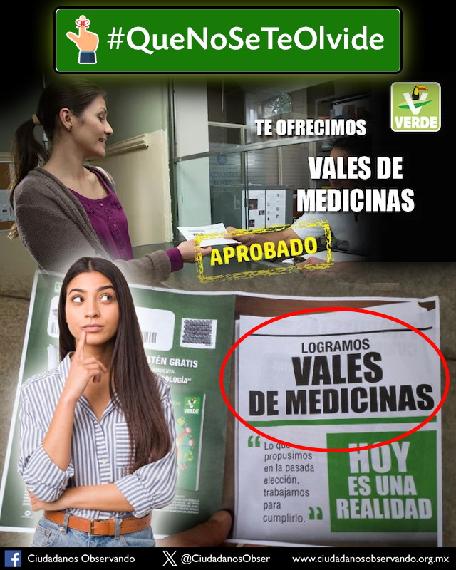 #QueNoSeTeOlvide que el partido Verde en las pasadas elecciones cuando era aliado del PRI para obtener votos lanzó una fuerte campaña para prometer que si el gobierno no tenía los medicamentos se te entregarían vales para que los fueras a surtir a una farmacia particular.