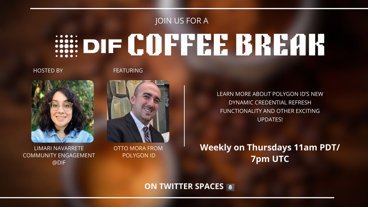 Join us this Thursday for another DIF Coffee Break featuring @ottomorac of @0xPolygon who will share an exciting update on Polygon ID's new Credential Refresh Functionality!