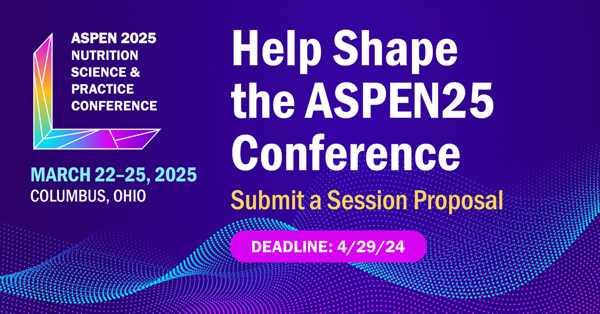 Help shape the educational program for the ASPEN 2025 Nutrition Science & Practice Conference! Submit your proposal by April 29, 2024. ow.ly/u9Tw50RaGhJ