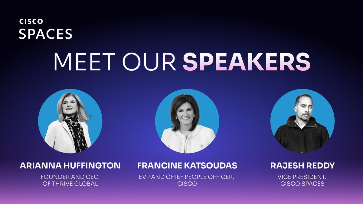 Did you hear the news? 👀 Our upcoming digital event will feature three inspiring guests: • @ariannahuff of @thrive Global • @FranKatsoudas of @Cisco • Rajesh Reddy of #CiscoSpaces Know more: shorturl.at/evwyE #ciscospacesdigitalevent