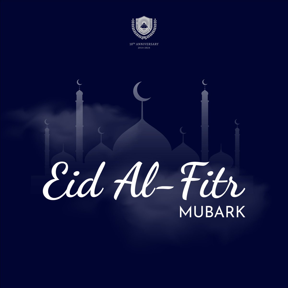 On this blessed Eid-al-Fitr, #AUK sends its warmest wishes. #AUK #YourPathToExcellence #AUK10thanniversary